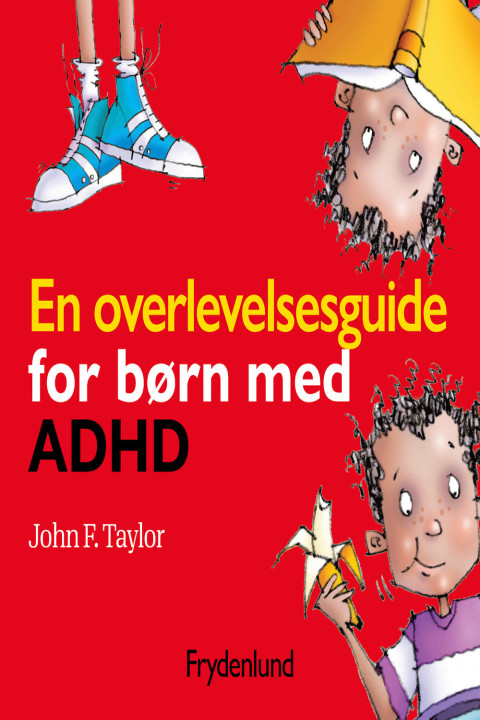 Omslag: En overlevelsesguide for børn med ADHD