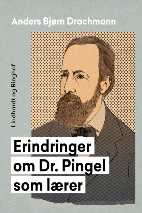 Omslag: Erindringer om Dr. Pingel som lærer
