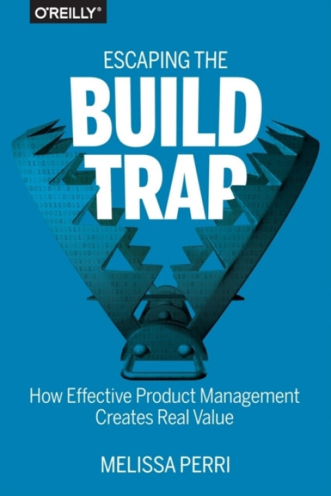 Omslag: Escaping the Build Trap