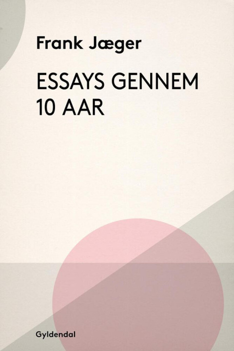 Omslag: Essays gennem 10 Aar