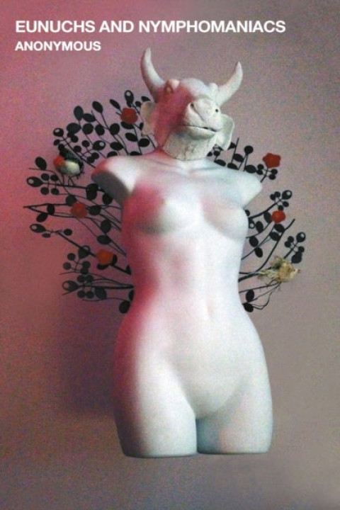 Omslag: Eunuchs and Nymphomaniacs