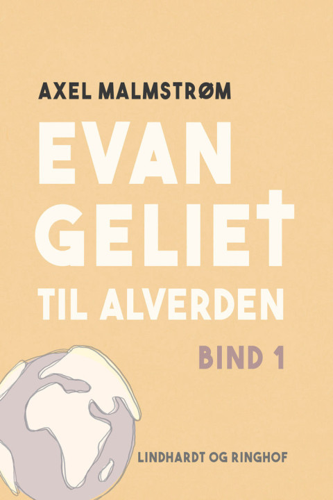 Omslag: Evangeliet til alverden. Bind 1
