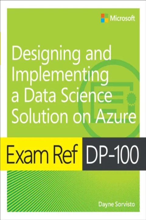 Omslag: Exam Ref DP-100 Designing and Implementing a Data Science Solution on Azure