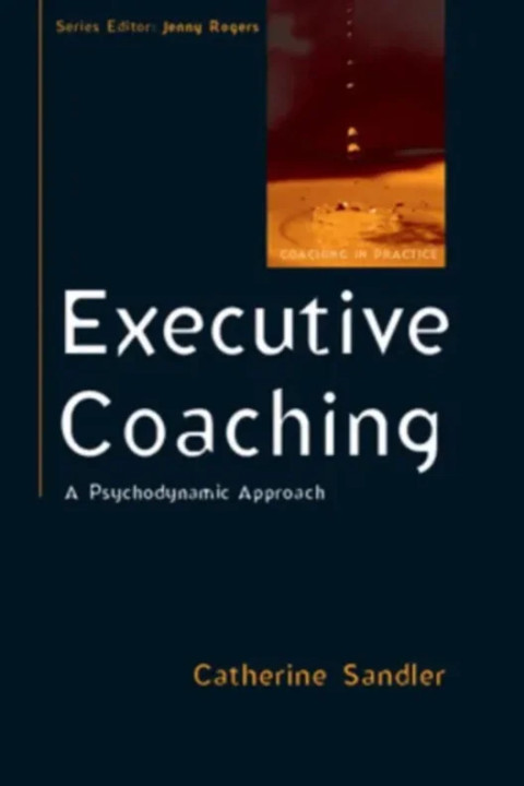 Omslag: Executive Coaching: A Psychodynamic Approach