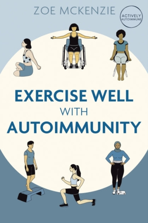 Omslag: Exercise Well With Autoimmunity