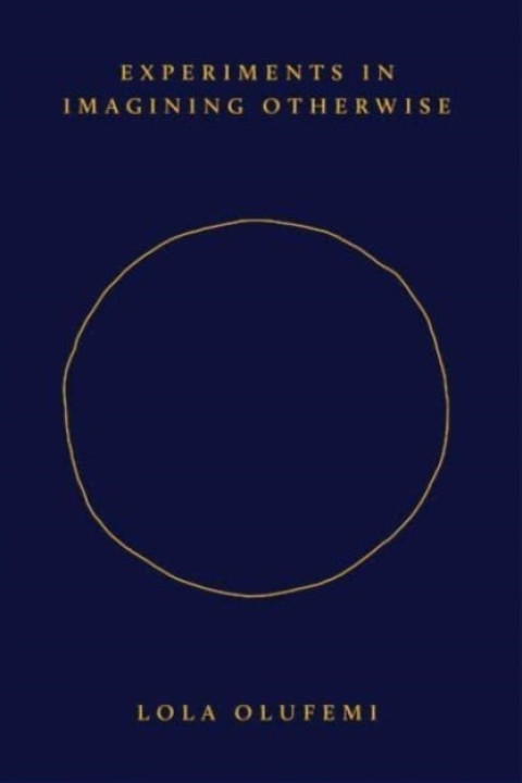 Omslag: Experiments In Imagining Otherwise