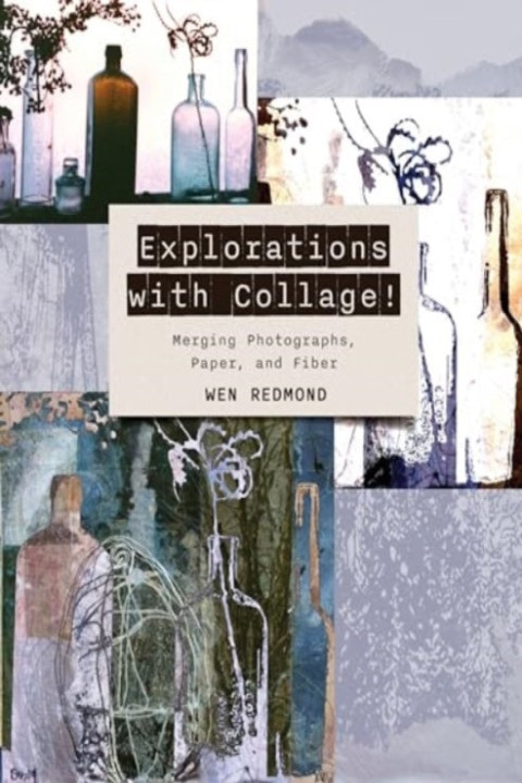 Omslag: Explorations With Collage!