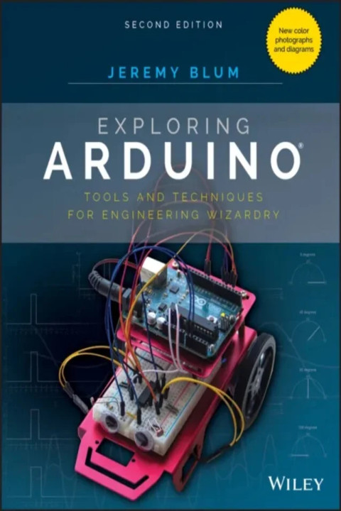 Omslag: Exploring Arduino Tools and Techniques for Engineering Wizardry Second Edition - Tools and Techniques for Engineering Wizardry