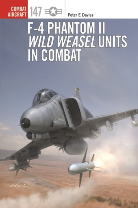 Omslag: F-4 Phantom Ii Wild Weasel Units in Combat