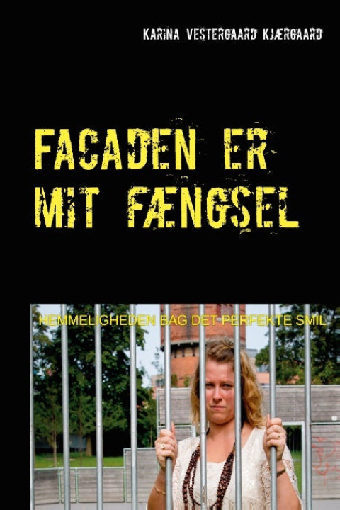 Omslag: Facaden er mit fængsel