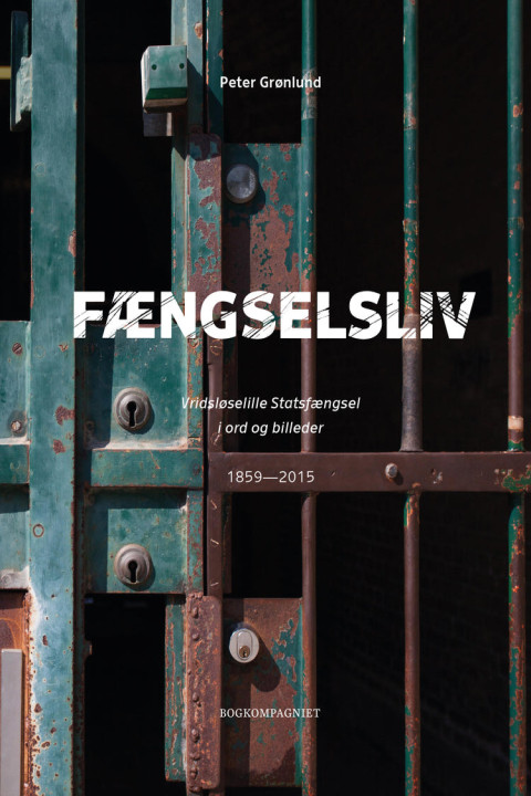 Omslag: Fængselsliv - Vridsløselille Statsfængsel