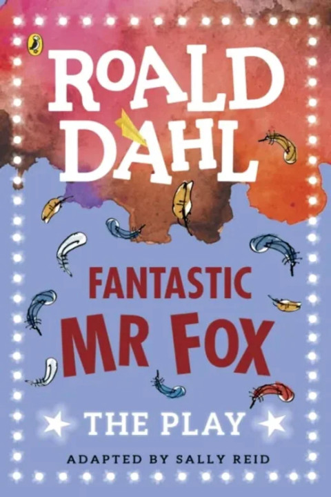 Omslag: Fantastic Mr Fox - The Play