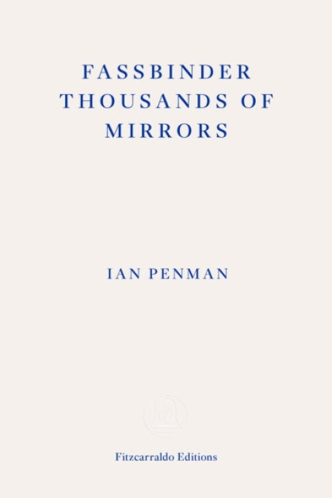 Omslag: Fassbinder Thousands of Mirrors