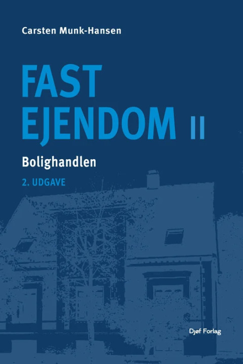 Omslag: Fast ejendom II - Bolighandlen