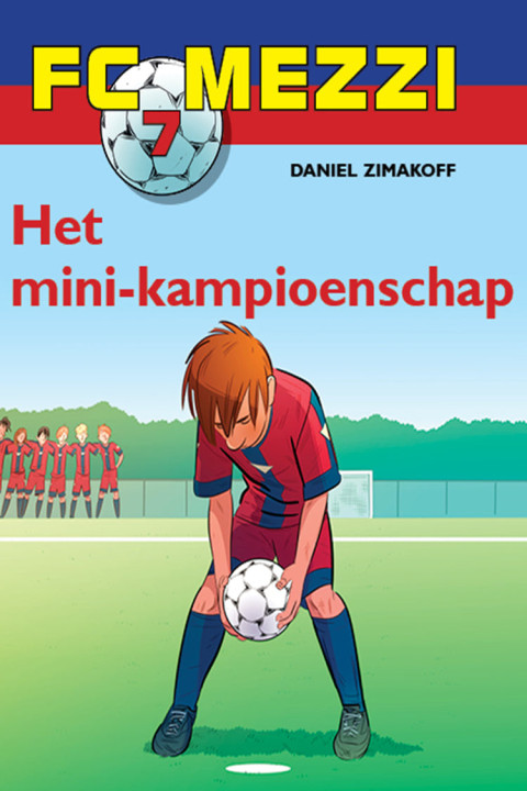 Omslag: FC Mezzi 7 - Het mini-kampioenschap
