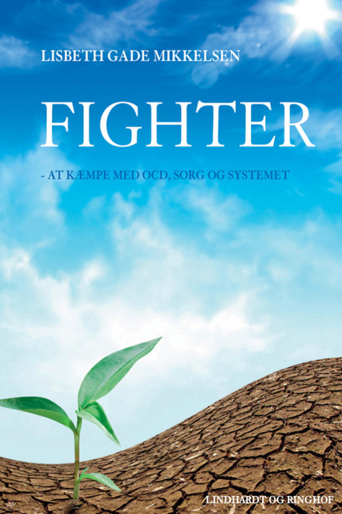 Omslag: Fighter: At kæmpe med OCD, sorg og systemet