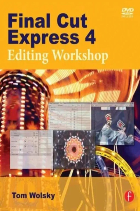 Omslag: Final Cut Express 4 Editing Workshop