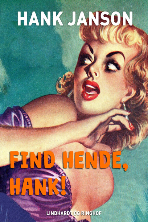 Omslag: Find hende, Hank!