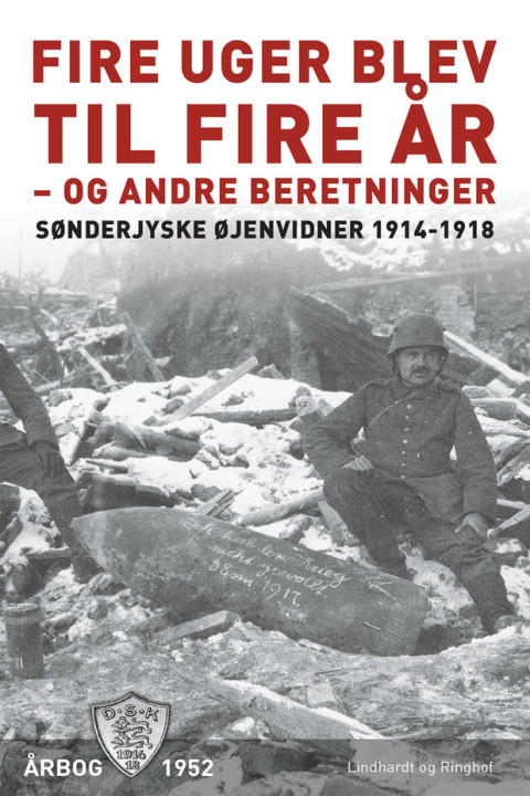 Omslag: Fire uger blev til fire år - og andre beretninger