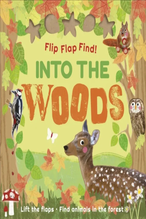 Omslag: Flip Flap Find! Into The Woods