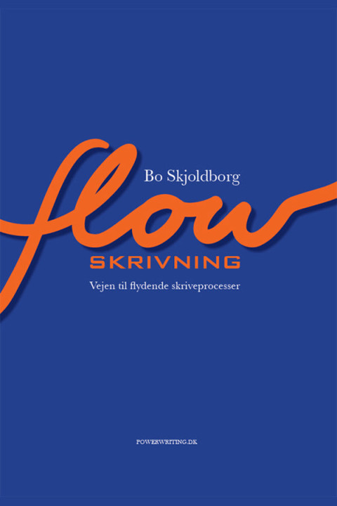 Omslag: FLOWSKRIVNING - Vejen til flydende skriveprocesser