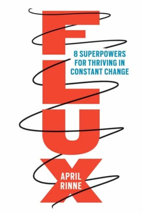 Omslag: Flux Superpowers for Thriving in Constant Change