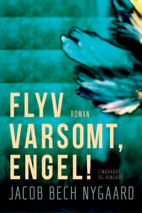 Omslag: Flyv varsomt, engel!
