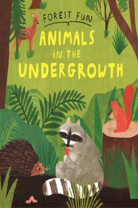 Omslag: Forest Fun: Animals In The Undergrowth