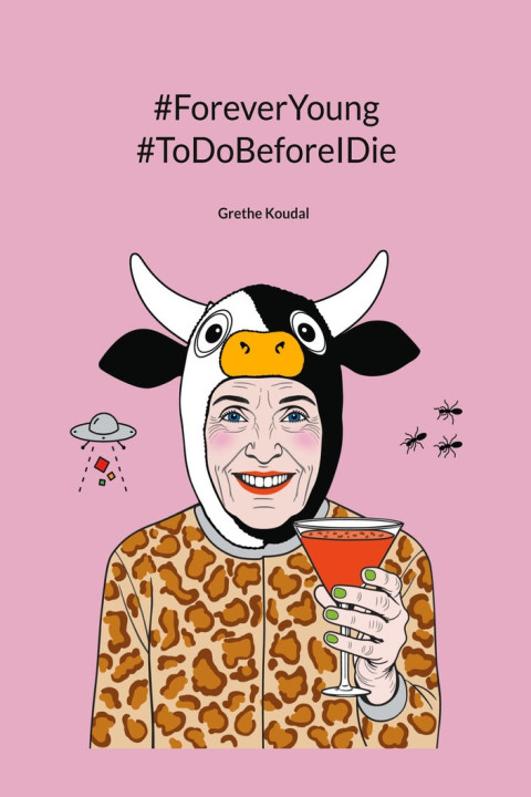 Omslag: ForeverYoung ToDoBeforeIDie