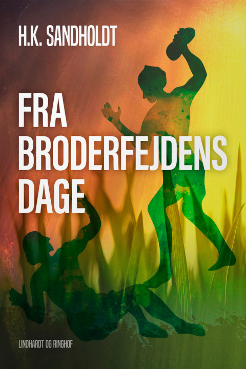 Omslag: Fra broderfejdens dage