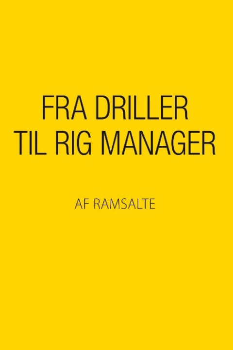 Omslag: Fra driller til rig manager