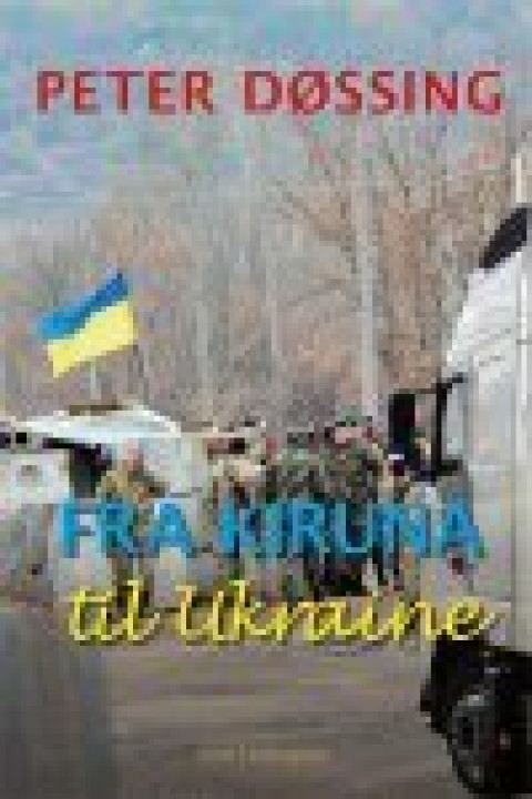 Omslag: Fra Kiruna til Ukraine
