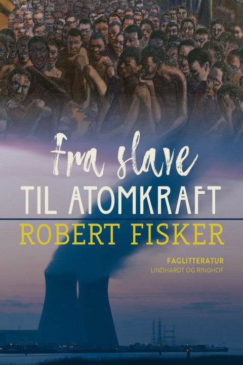 Omslag: Fra slave til atomkraft