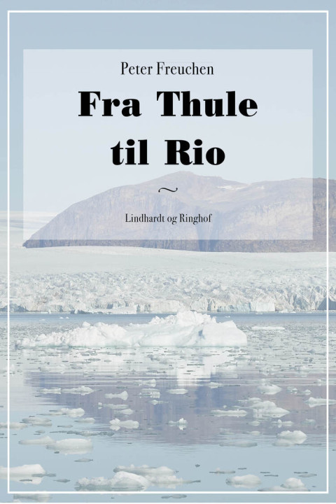Omslag: Fra Thule til Rio