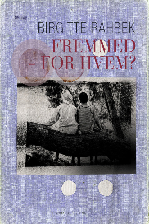 Omslag: Fremmed - for hvem?