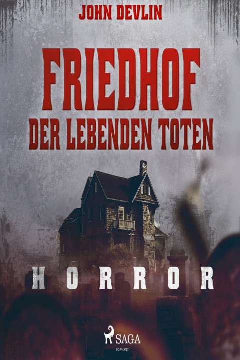 Omslag: Friedhof der lebenden Toten - Horror