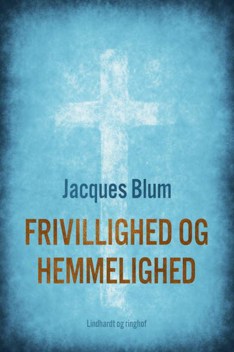 Omslag: Frivillighed og hemmelighed