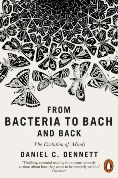 Omslag: From Bacteria to Bach and Back - The Evolution of Minds