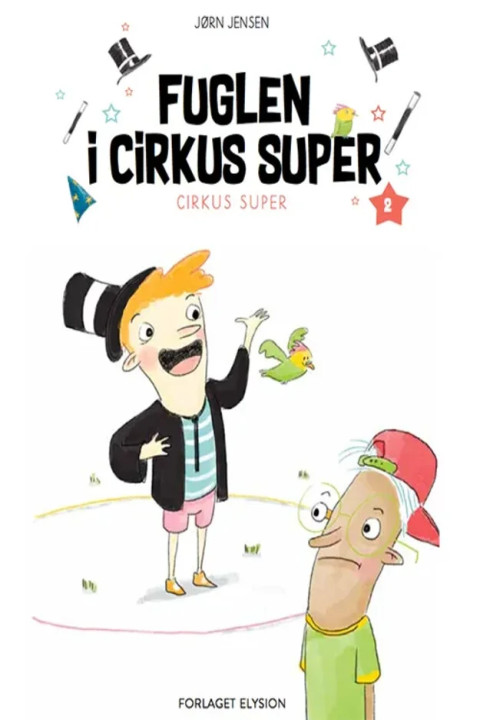 Omslag: Fuglen i Cirkus Super - Cirkus Super 2