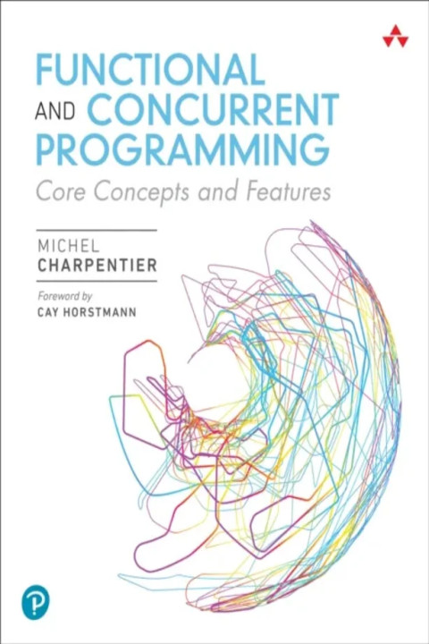 Omslag: Functional and Concurrent Programming - Core Concepts and Features