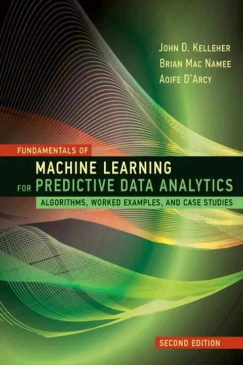 Omslag: Fundamentals of Machine Learning for Predictive Data Analytics