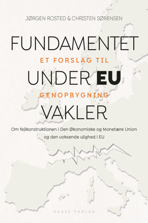 Omslag: Fundamentet under EU vakler