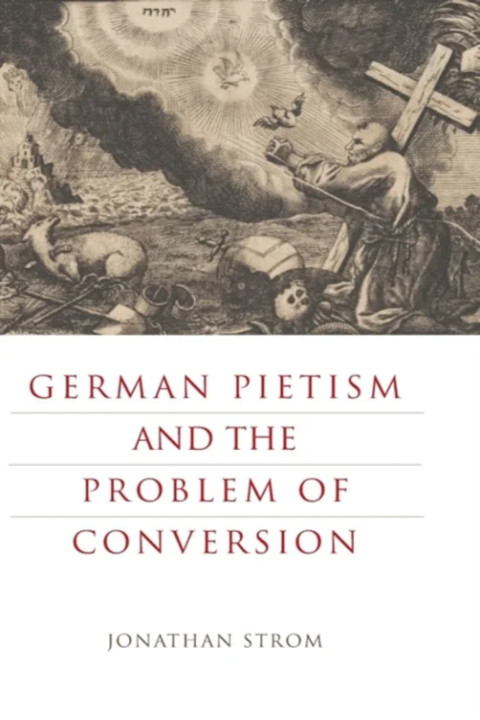 Omslag: German Pietism and the Problem of Conversion