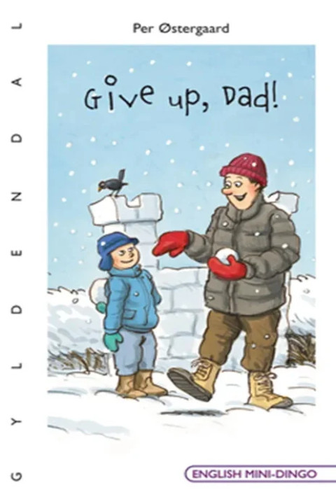 Omslag: Give up, Dad!