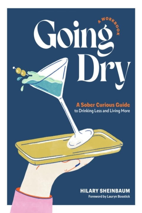Omslag: Going Dry: A Workbook A Practical Guide To Drinking Less And