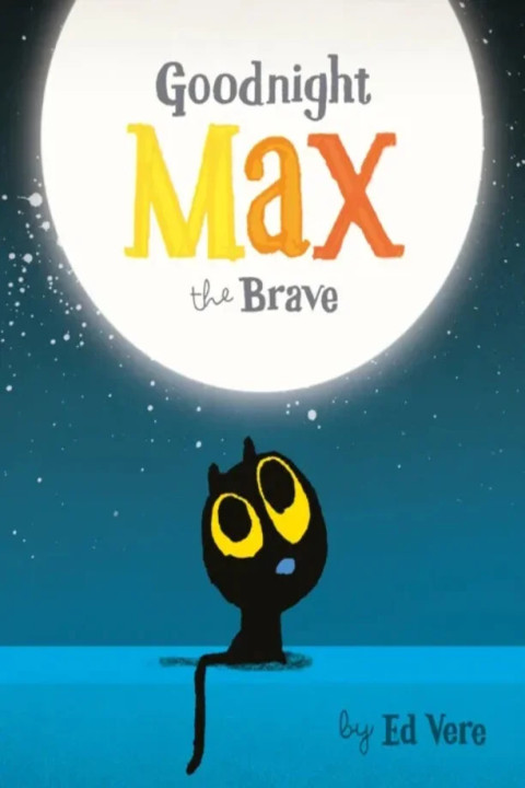 Omslag: Goodnight, Max the Brave
