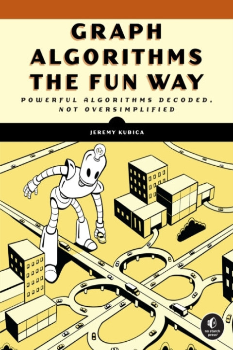 Omslag: Graph Algorithms The Fun Waypowerful Algorithms Decoded Not
