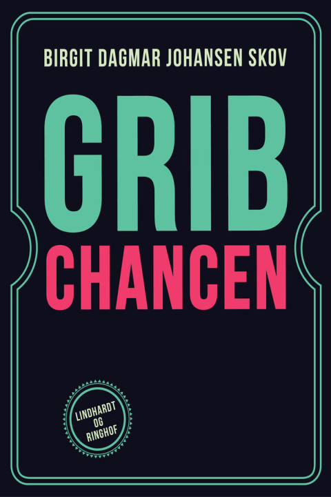 Omslag: Grib chancen