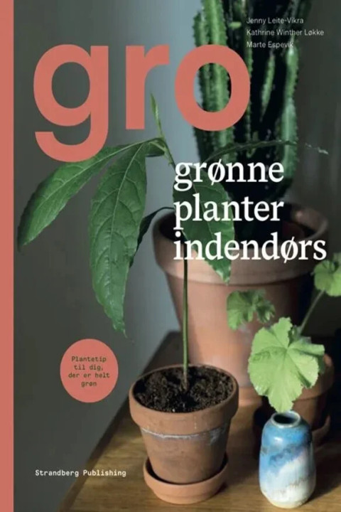 Omslag: Gro - Grønne planter indendørs
