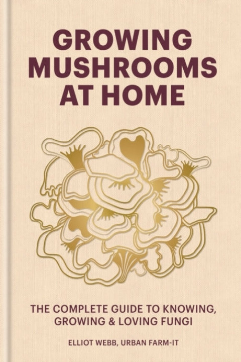 Omslag: Growing Mushrooms at Home